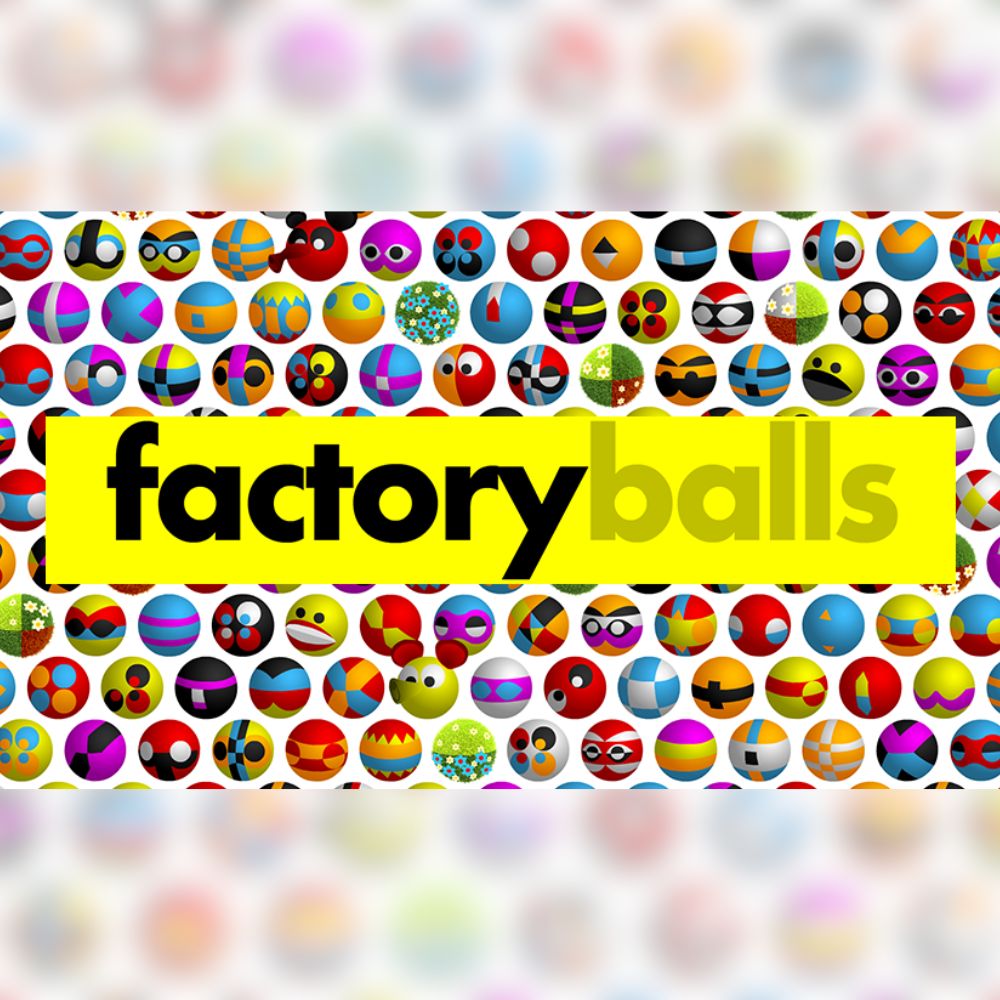 Factory Balls Forever