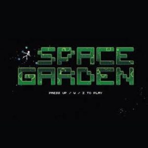 Space Garden (Weltraumgarten)